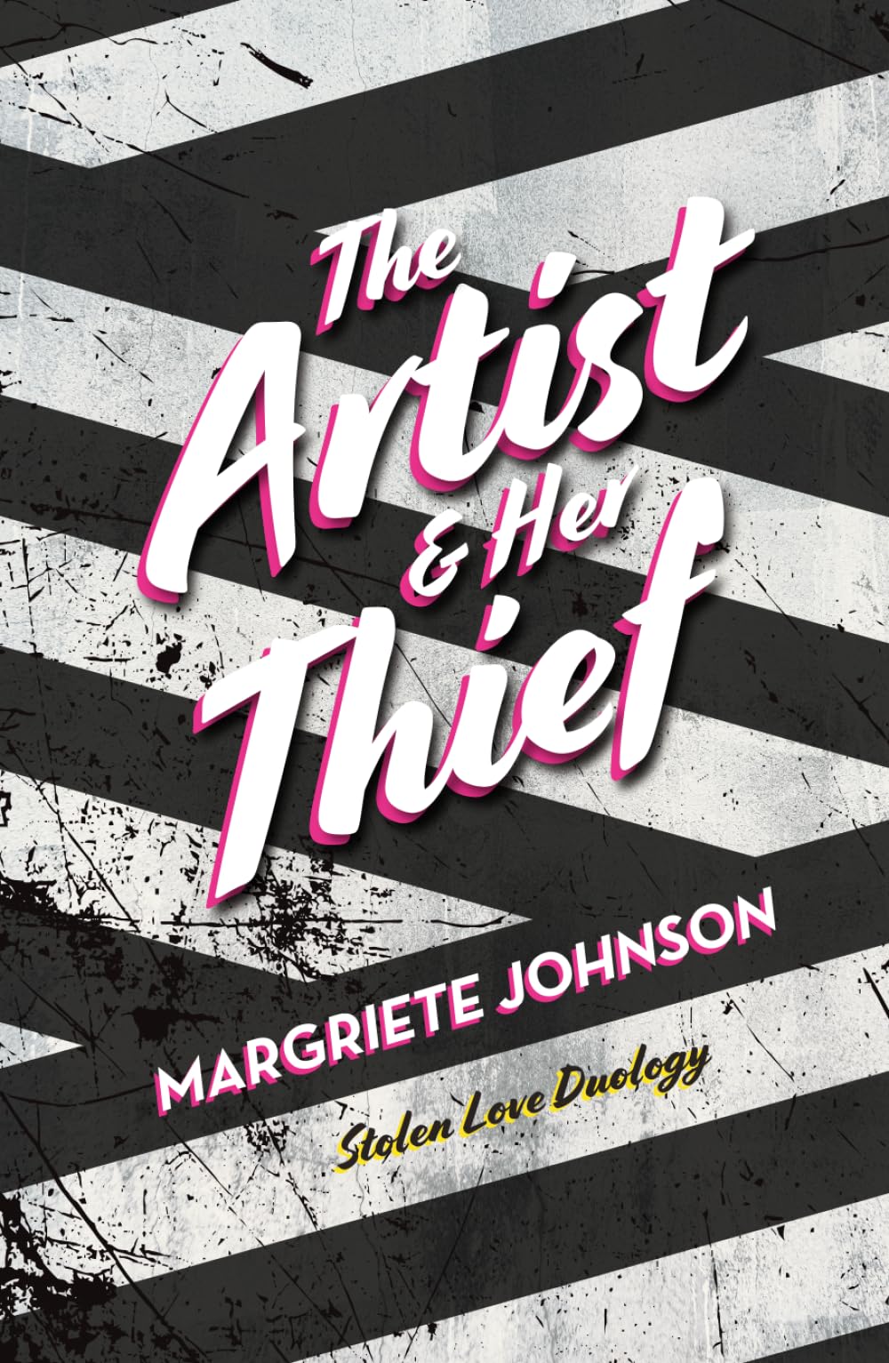 The Artist and Her Thief: Stolen Love Series (Stolen Love Duology)