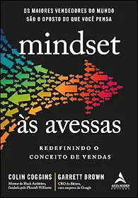 Mindset às Avessas: Redefinindo o Conceito de Vendas