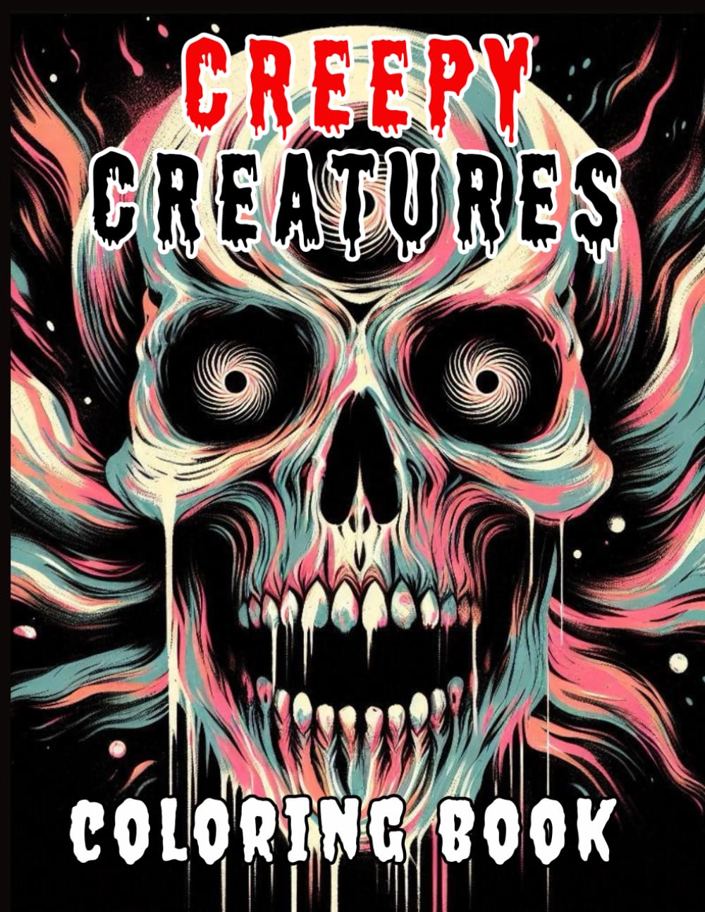 Creepy Creatures coloring book: A Fun and Scary Coloring Adventure with Creepy Critters, Ghostly Beasts, and Eerie Creatures for Halloween Fun!