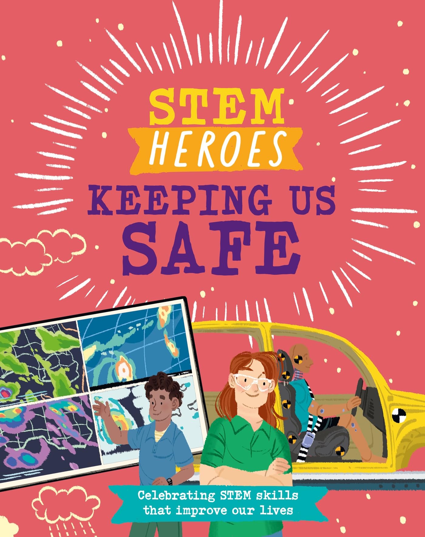 Keeping Us Safe (STEM Heroes)