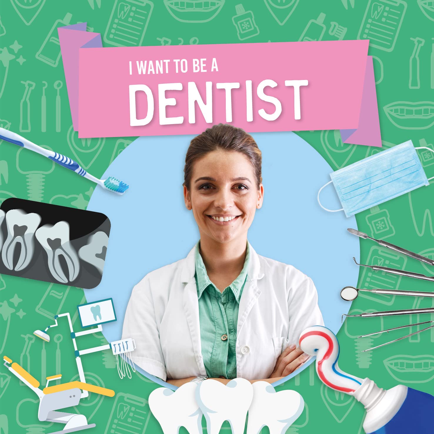 Dentist (I Want To Be A…)