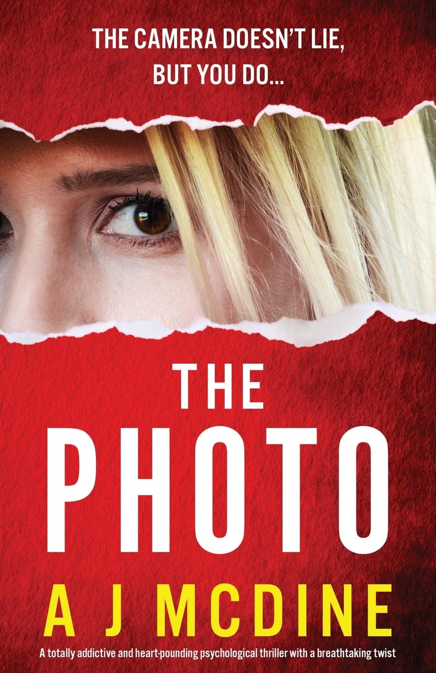 The Photo: A totally addictive and heart-pounding psychological thriller with a breathtaking twist