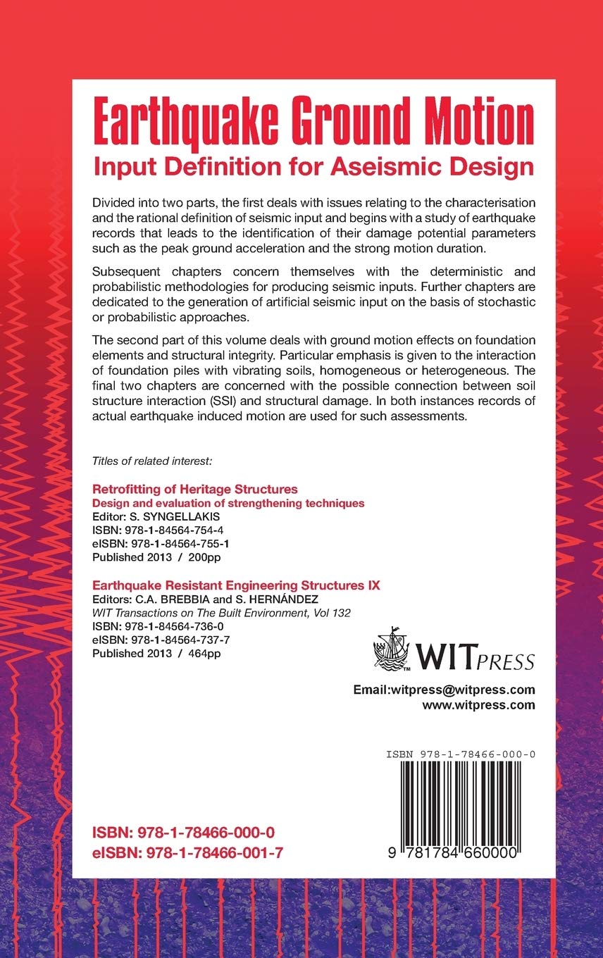 Earthquake Ground Motion: Input Definition for Aseismic Design (Wit Transactions on State-of-the-Art in Science and Engineering)
