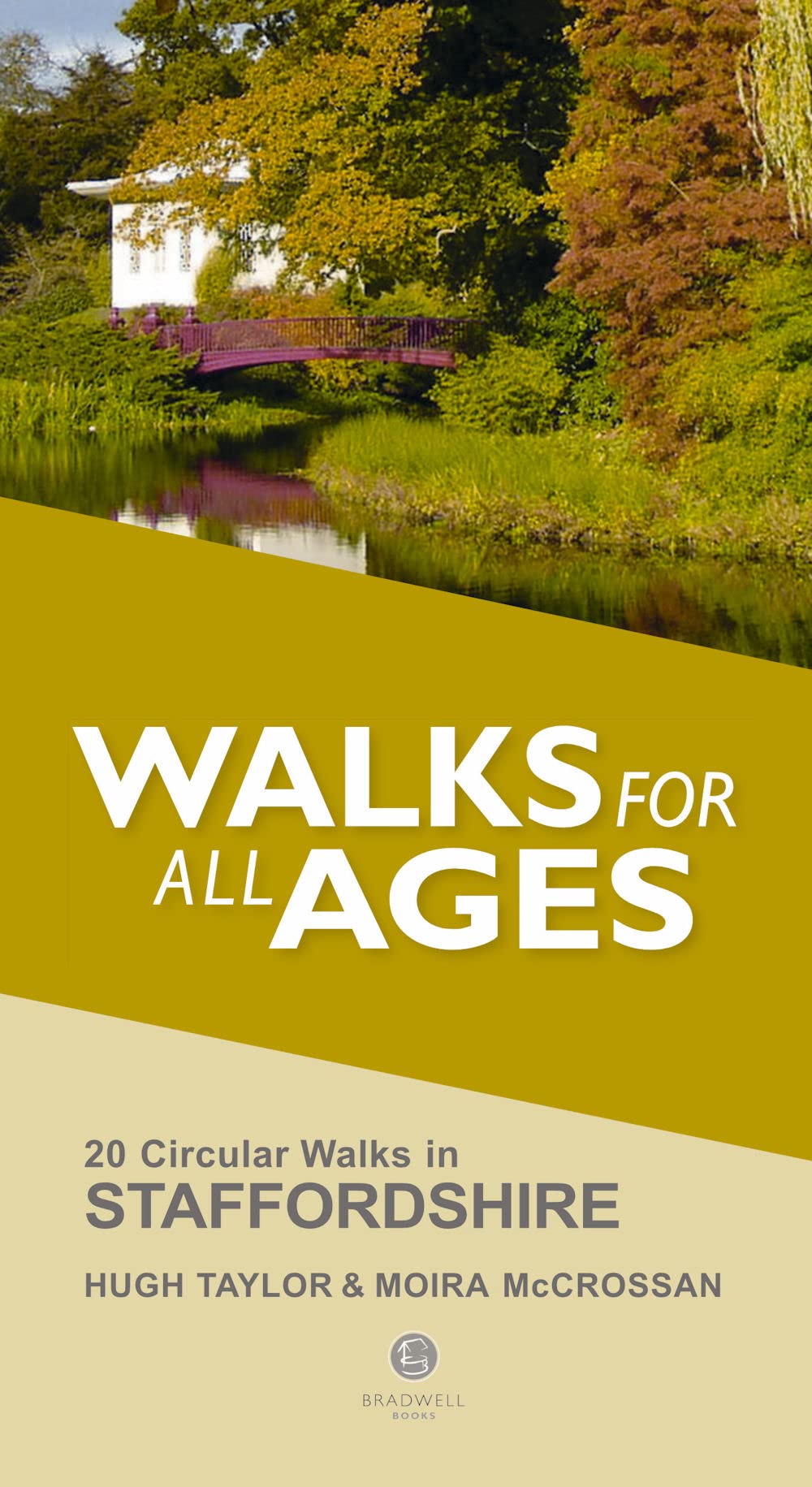 Walks for All Ages Staffordshire. Taylor, McCrossan 9781909914827 New**