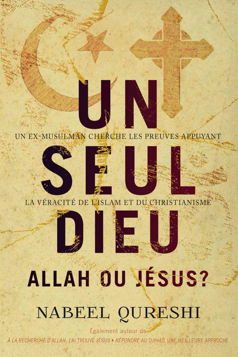 Un seul Dieu: Allah ou Jésus?
