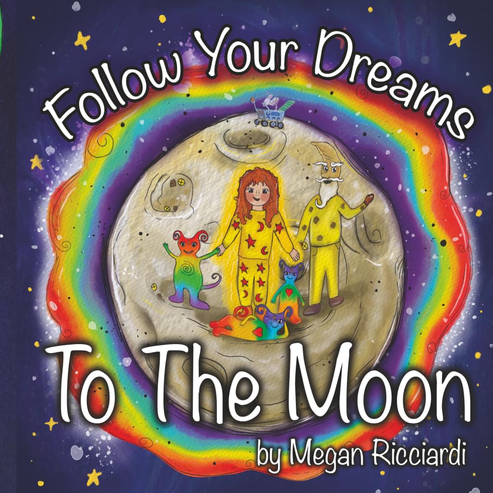 Follow Your Dreams: To The Moon