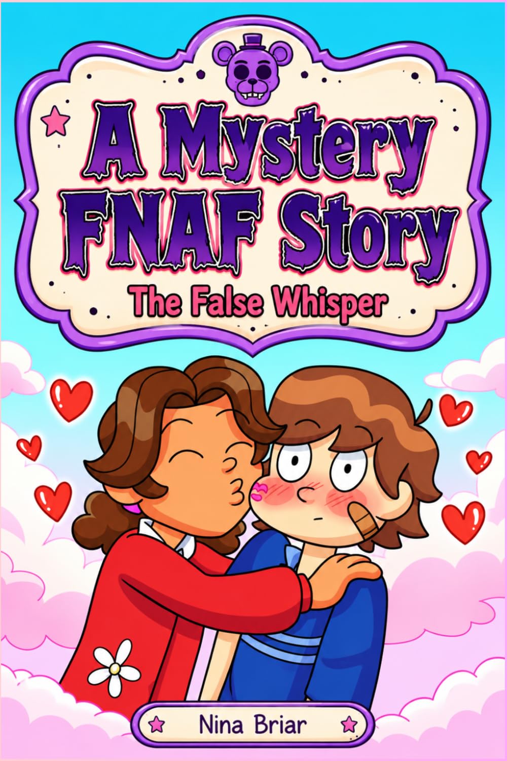A Mystery FNAF Story: The False Whisper