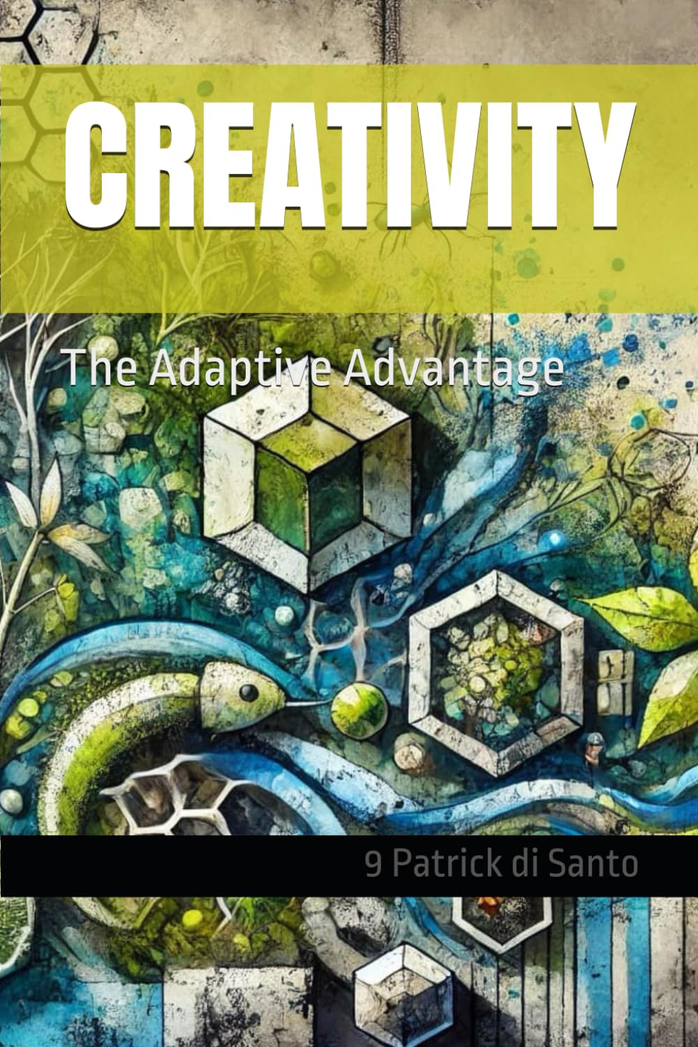 Creativity: The Adaptive Advantage