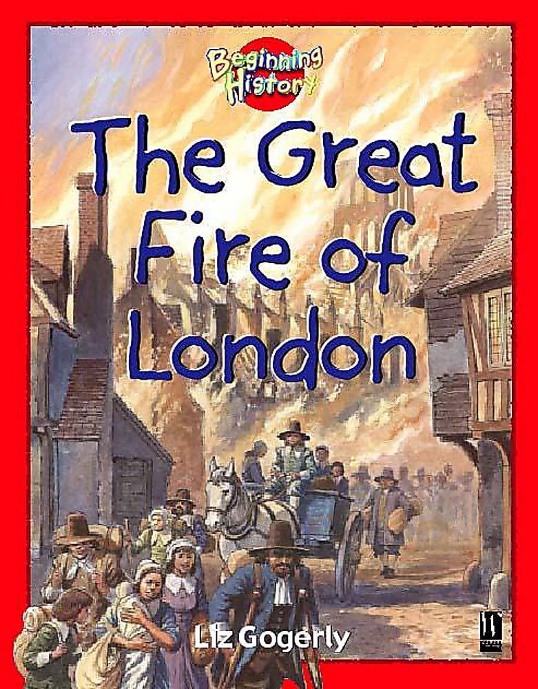 Wayland Beginning History: The Great Fire Of London