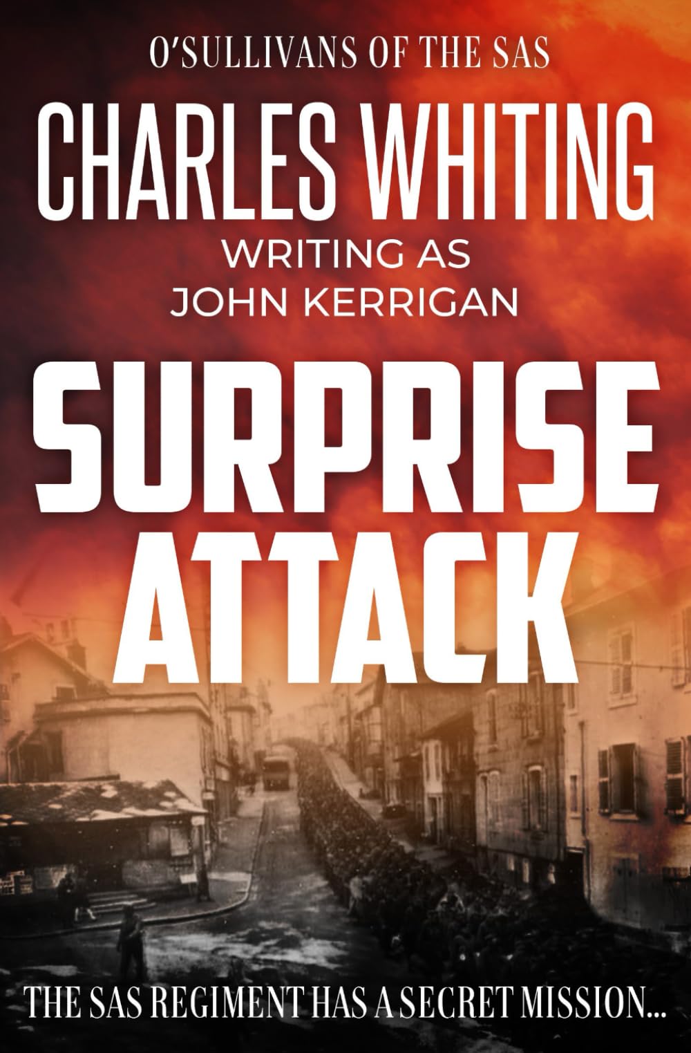 Surprise Attack: The SAS regiment has a secret mission... (O'Sullivans of the SAS Thrillers)