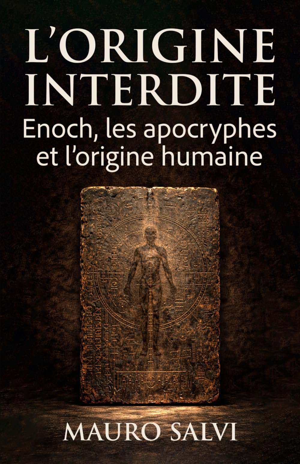 L’Origine interdite: Enoch, les apocryphes et l’origine humaine (Les Archives de l’origine humaine)