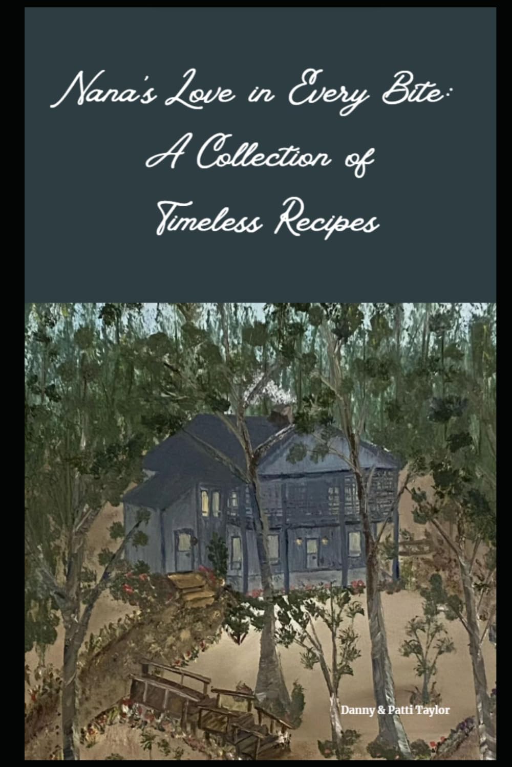 Nana's Love in Every Bite: A Collection of Timeless Recipes      Paperback – September 26, 2025