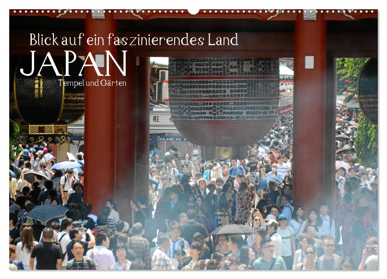 Blick auf ein faszinierendes Land - Japan 2026 (Wandkalender 2026 DIN A2 quer), CALVENDO Monatskalender: Fotos von Tempeln und Gärten aus Japan (CALVENDO Orte)
