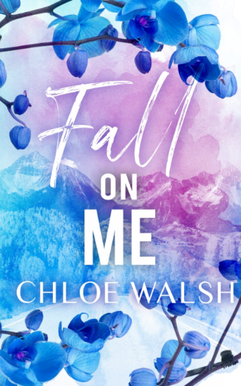 Fall on Me: Broken #3 (The Broken Series)