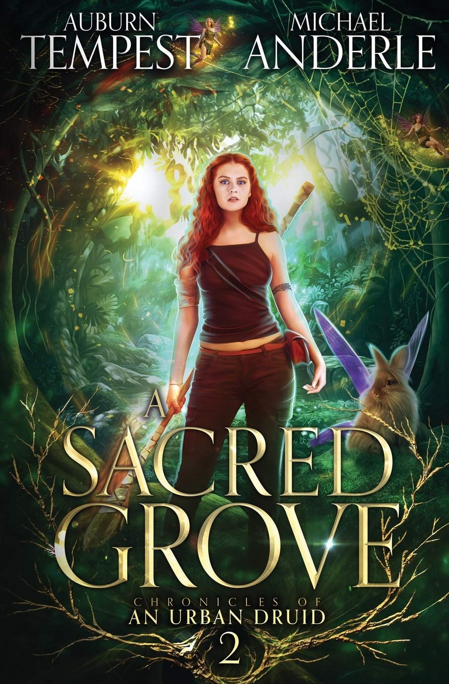 A Sacred Grove (Chronicles of an Urban Druid Book 2)