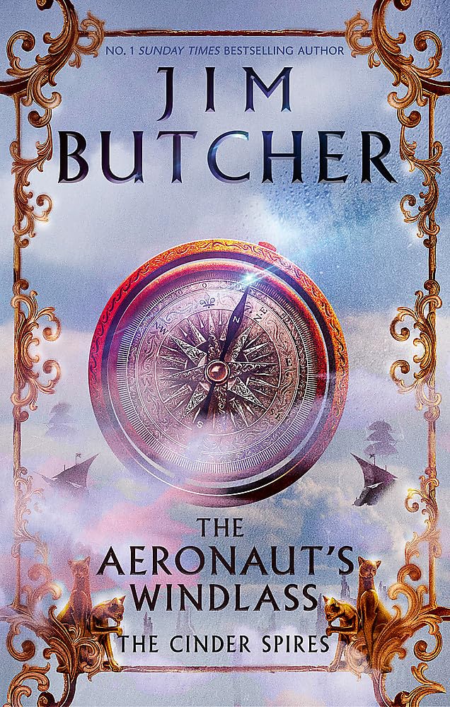 The Aeronaut's Windlass: The Cinder Spires, Book One