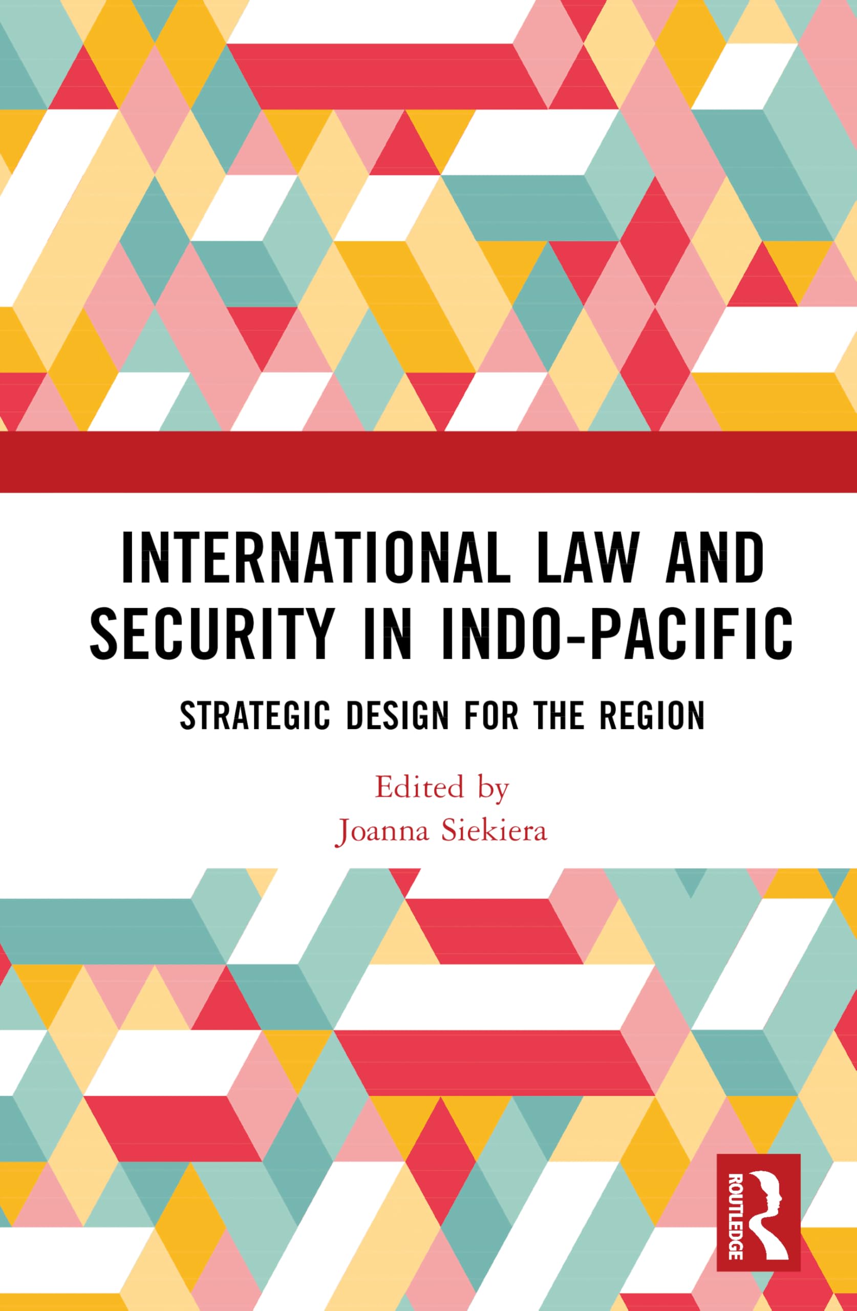 International Law and Security in Indo-Pacific: Strategic Design for the Region