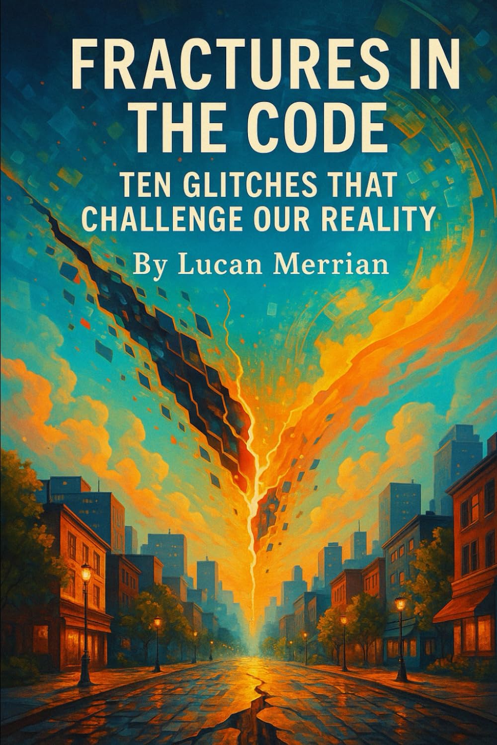 Fractures in the Code: Ten Glitches That Challenge Our Reality (Future Talk)