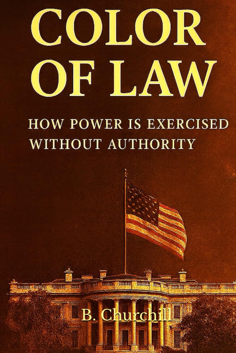 Color of Law: How Power Is Exercised Without Authority (Rabbit Holes & Remedies)