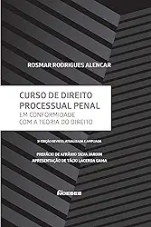 Curso de Direito Processual Penal: Em Conformidade com a Teoria do Direito