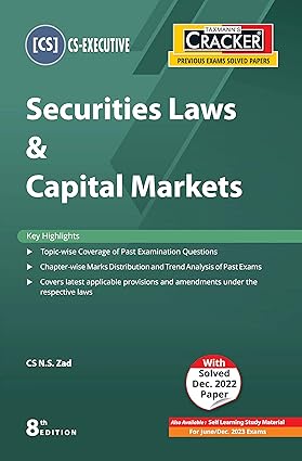 Taxmann's CRACKER for Securities Law & Capital Markets (Paper 6 | SLCM) Covering past exam questions (topic-wise) & detailed answers | CS Executive | June/Dec. 2023 Exams