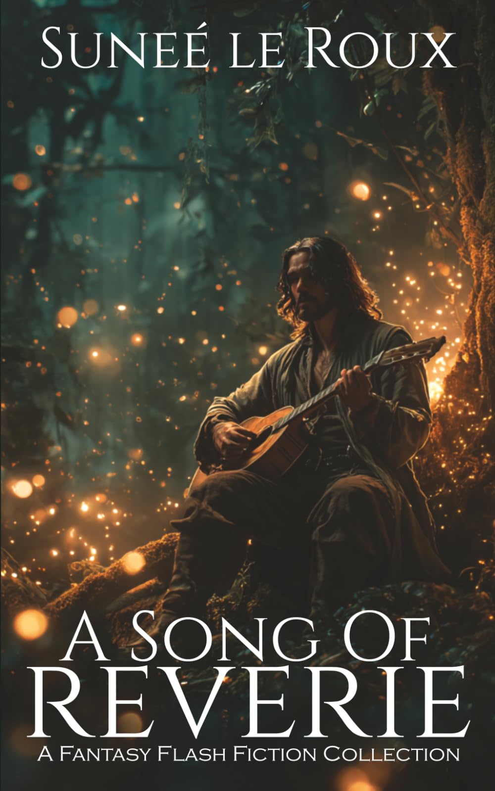 A Song of Reverie: A Fantasy Flash Fiction Collection: 3 (Reverie Flash Fiction)