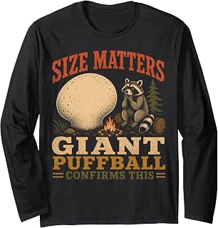 Funny Giant Puffball Mushroom Hunter Size Matters Forager Long Sleeve T-Shirt