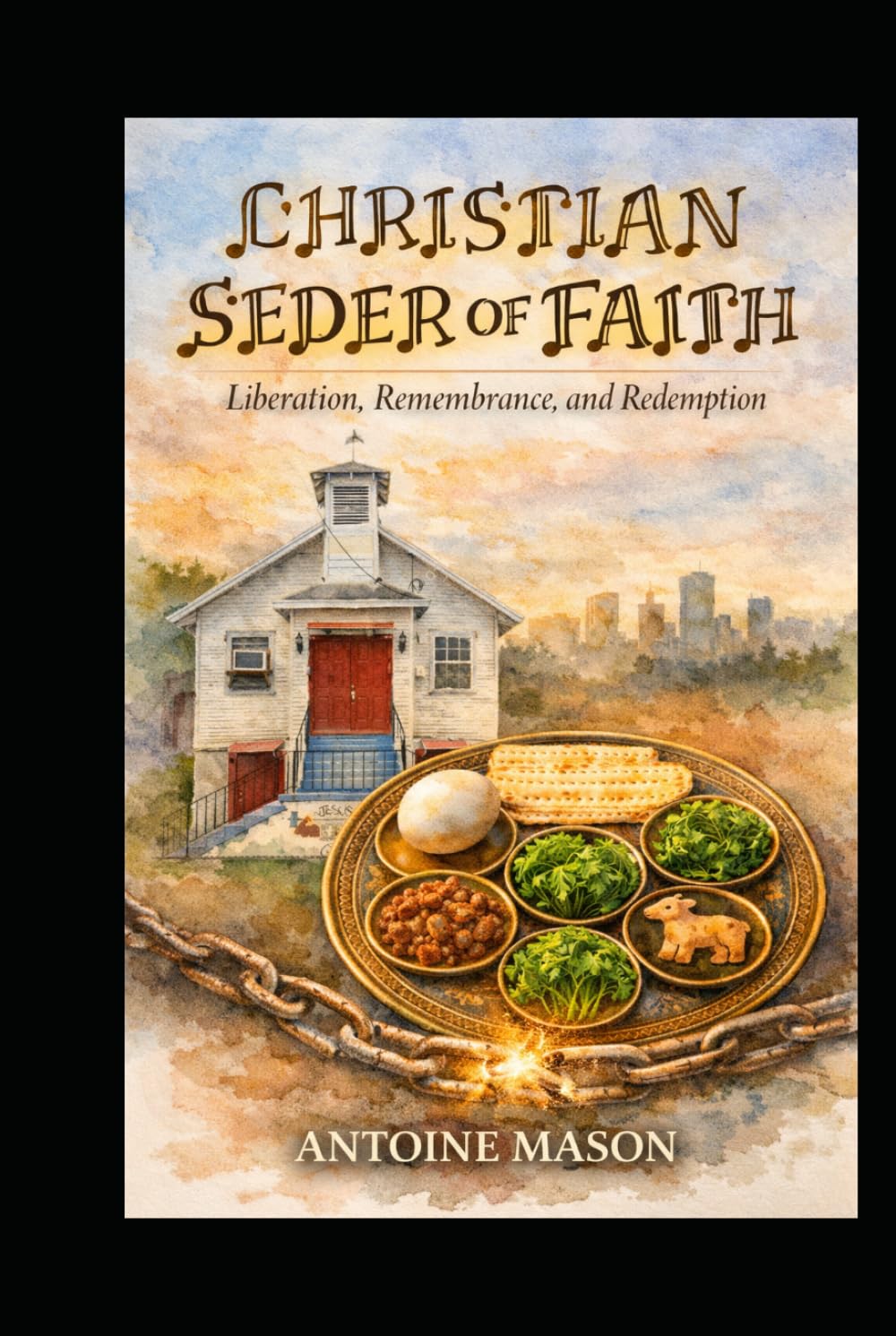 PASSOVER SEDER OF FAITH