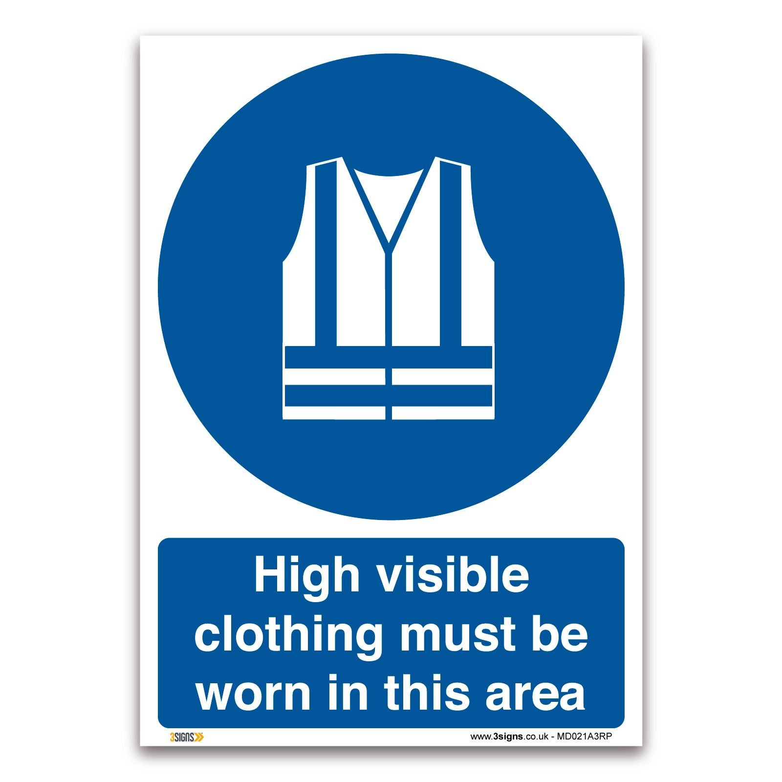 High visibility clothing must be worn in this area Sign - A3 1mm Rigid Plastic Sign - Mandatory Safety Information