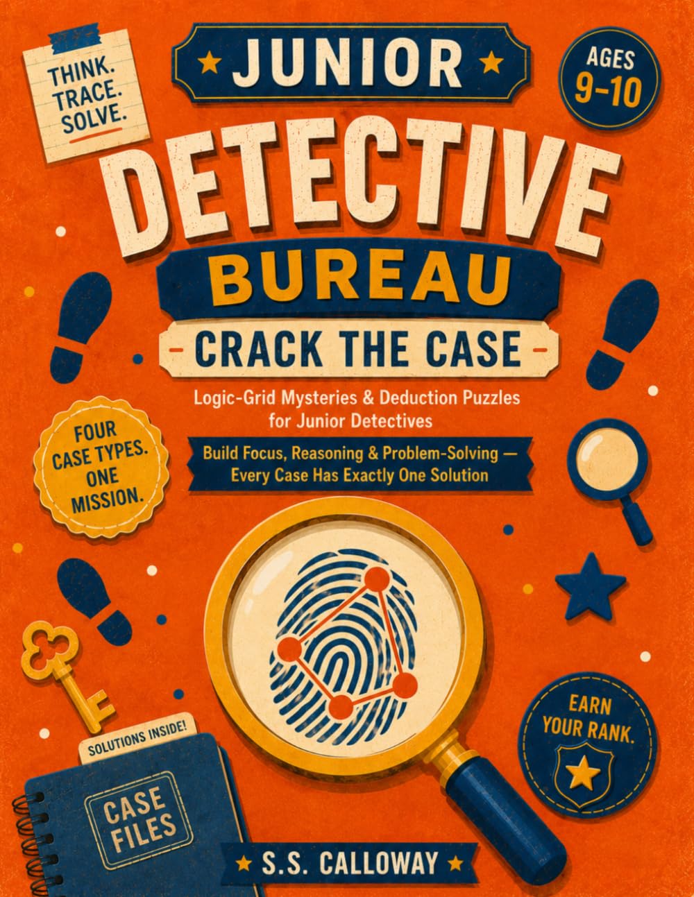 CRACK THE CASE: Logic-Grid Mysteries & Deduction Puzzles for Junior Detectives (JUNIOR DETECTIVE BUREAU)