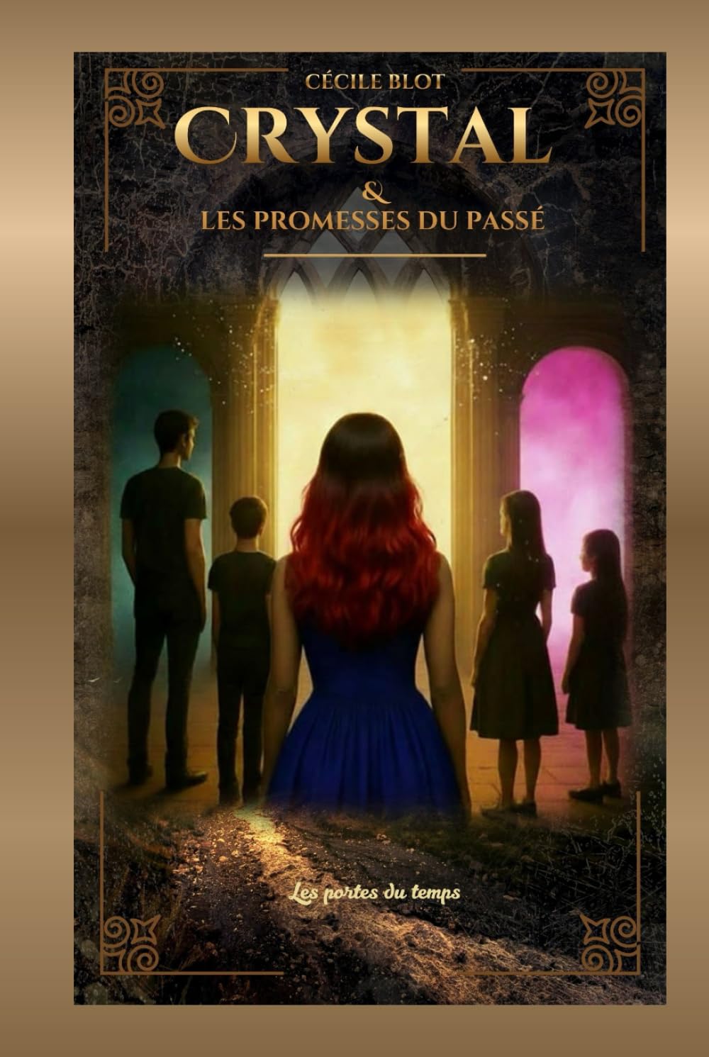 Crystal et les promesses du passé: Les portes du temps