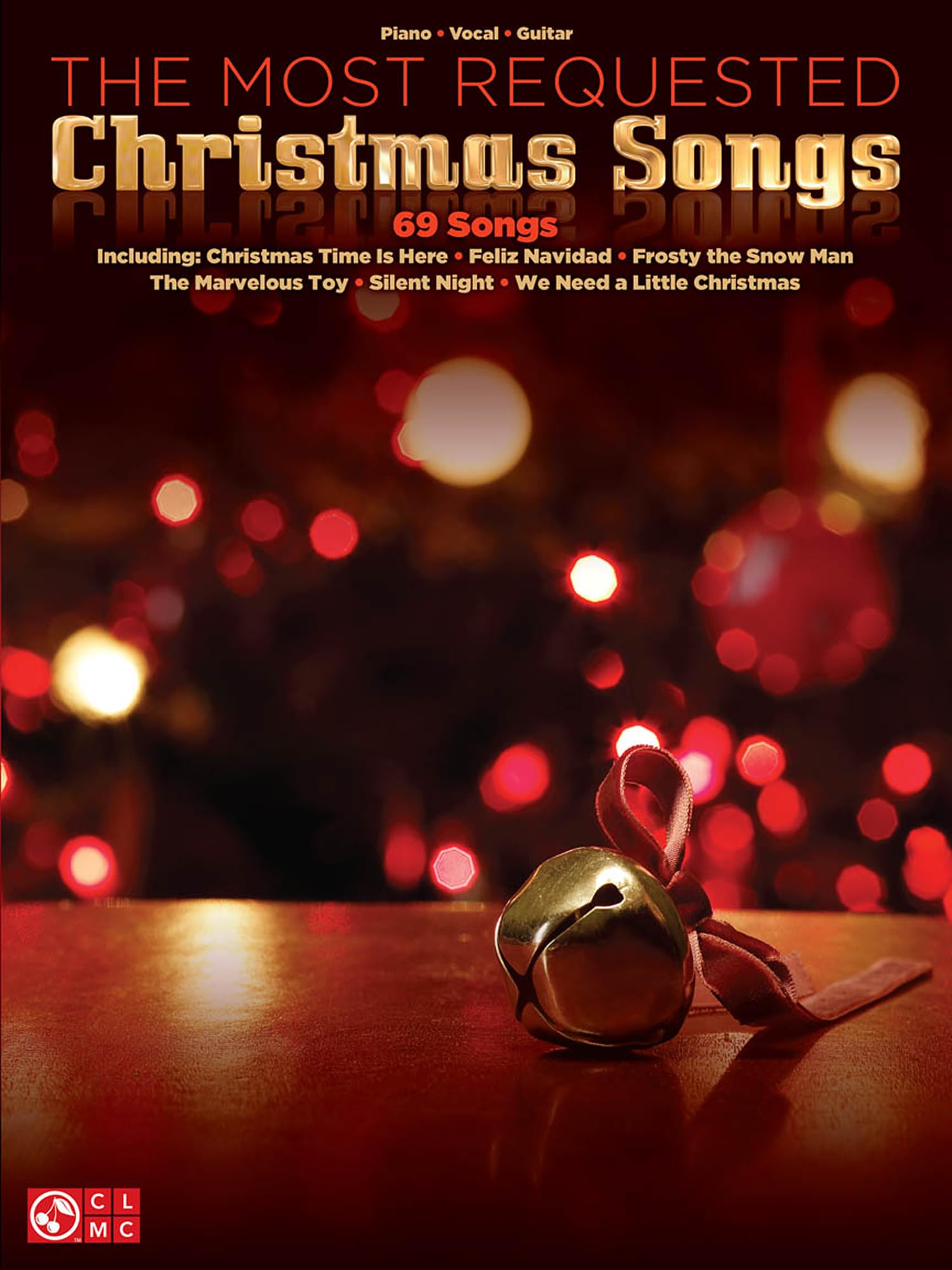 The Most Requested Christmas Songs. Piano, Vocal and Guitar