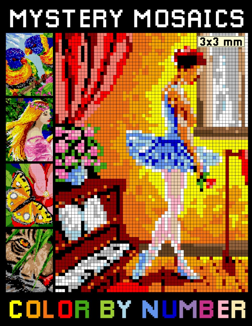 Mystery Mosaics Color By Number: Great Pixel Art Coloring Book for Everyone (Mysterious Mosaic Color by Number)