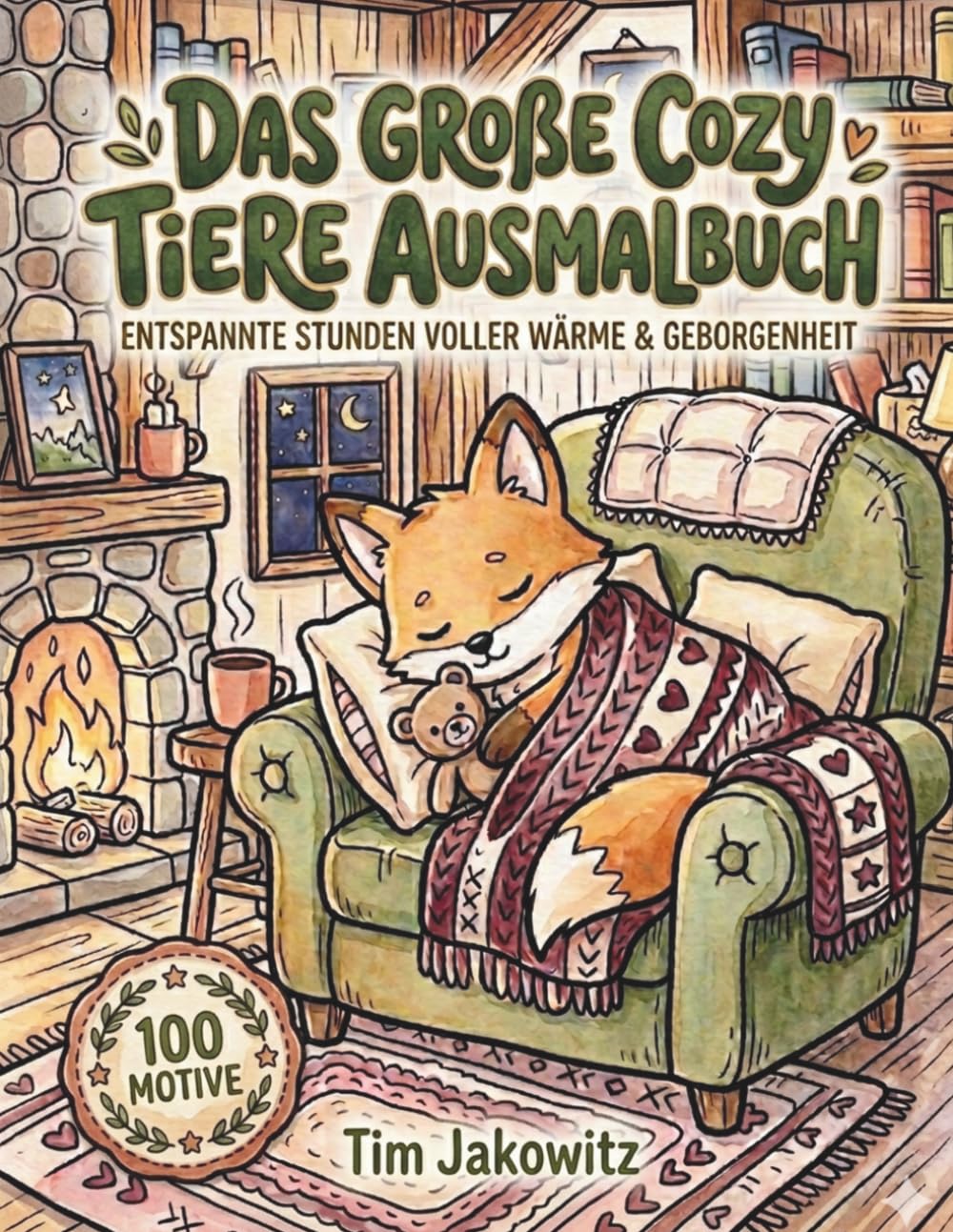 Das Große Cozy Tiere Ausmalbuch: Entspannte Stunden voller Wärme & Geborgenheit: 100 niedliche Tiermotive für Erwachsene, Teens und Kinder zum Stressabbau und Entspannen