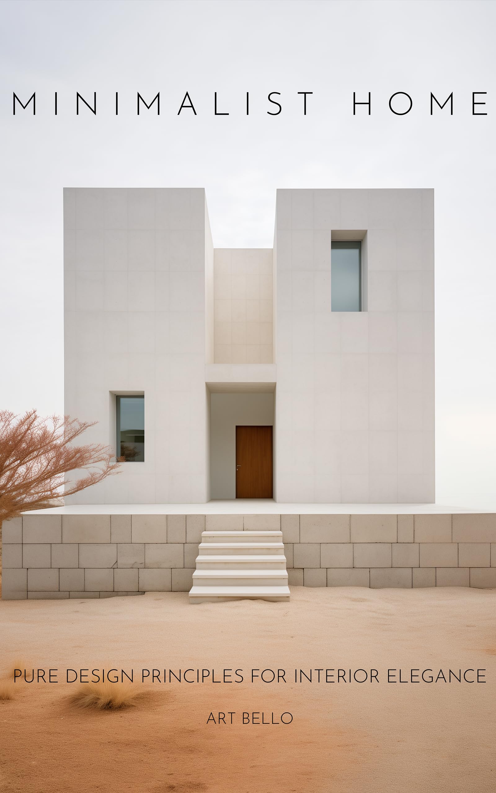 Minimalist Home: Pure Design Principles for Interior Elegance