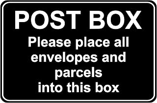 Please place all envelopes and parcels into this safe post box - Self adhesive sticker 200mm x 150mm