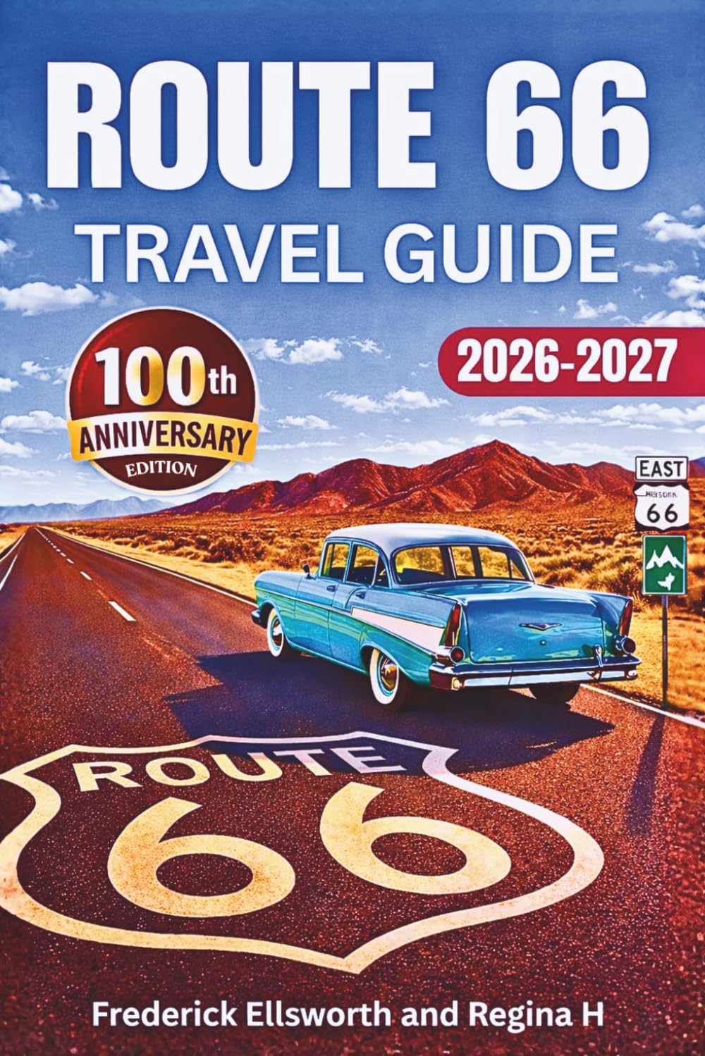 Route 66 Travel Guide: A Centennial Road Trip Adventure Along America’s Mother Road — Maps, Must-See Landmarks, Hidden Gems, and Historic Detours from ... Santa Monica (The Route 66 Road Trip Series)      Paperback – March 7, 2026