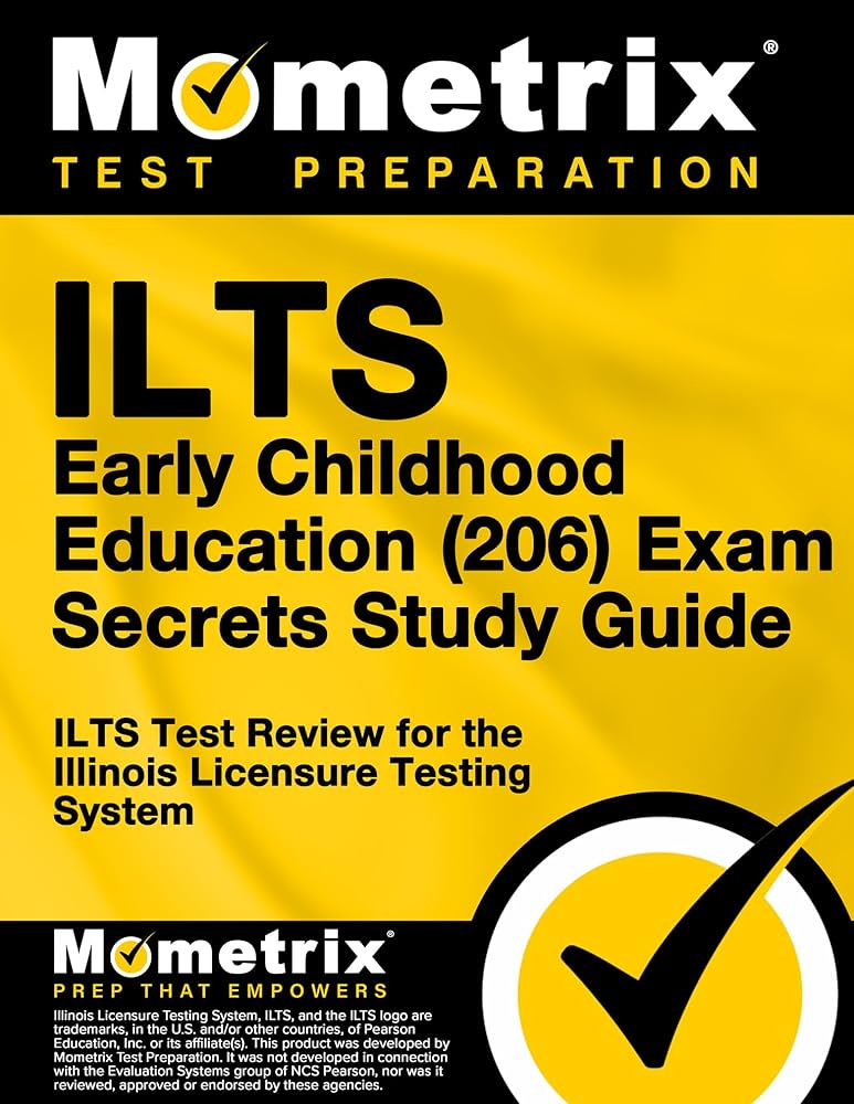 ILTS Early Childhood Education (206) Exam Secrets Study