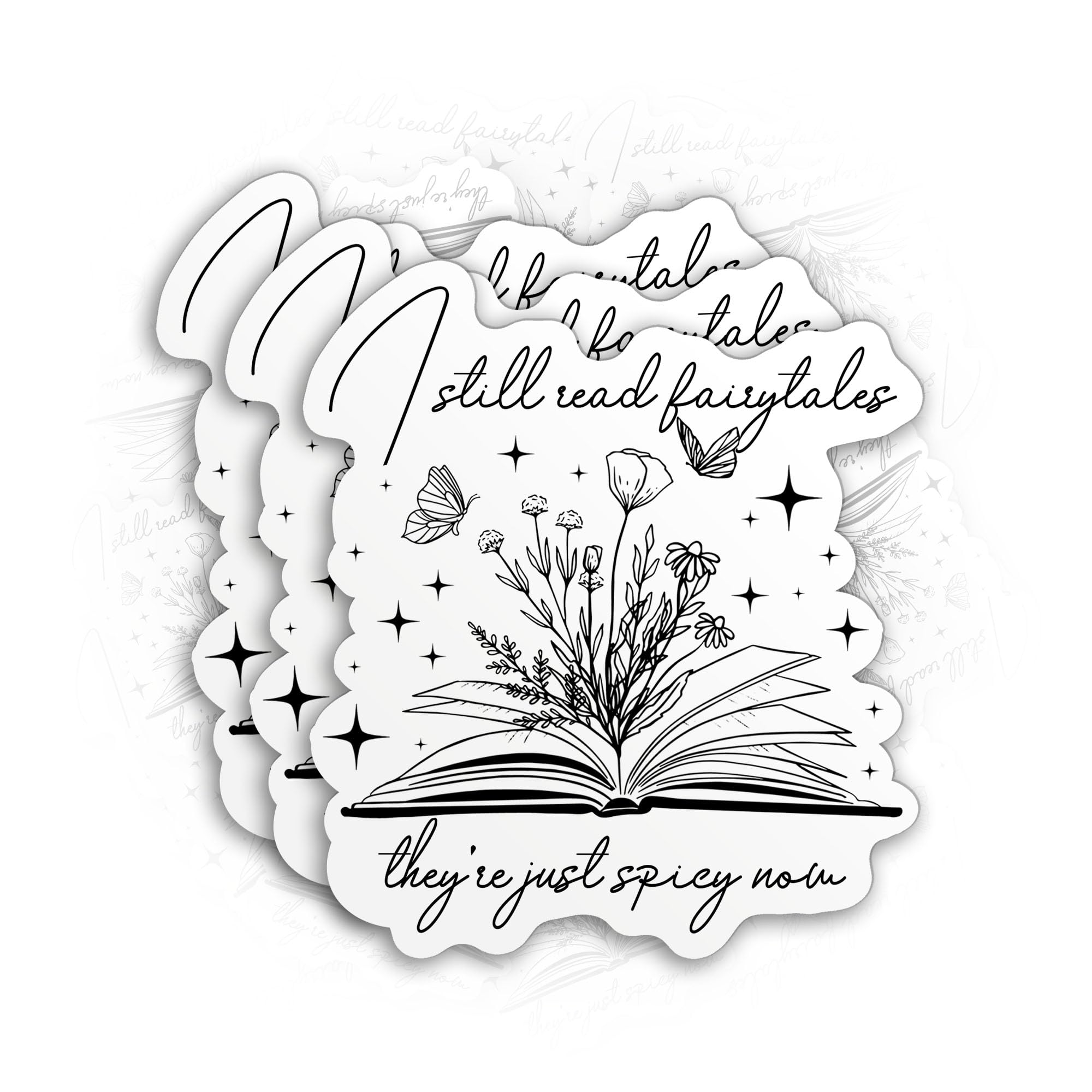 (3PCS) I Still Read Fairytales Sticker Book Lovers Bookish Booktok Novel Sticker Romance Reader Kindle 3" Die-Cut Waterproof Vinyl Sticker for Water
