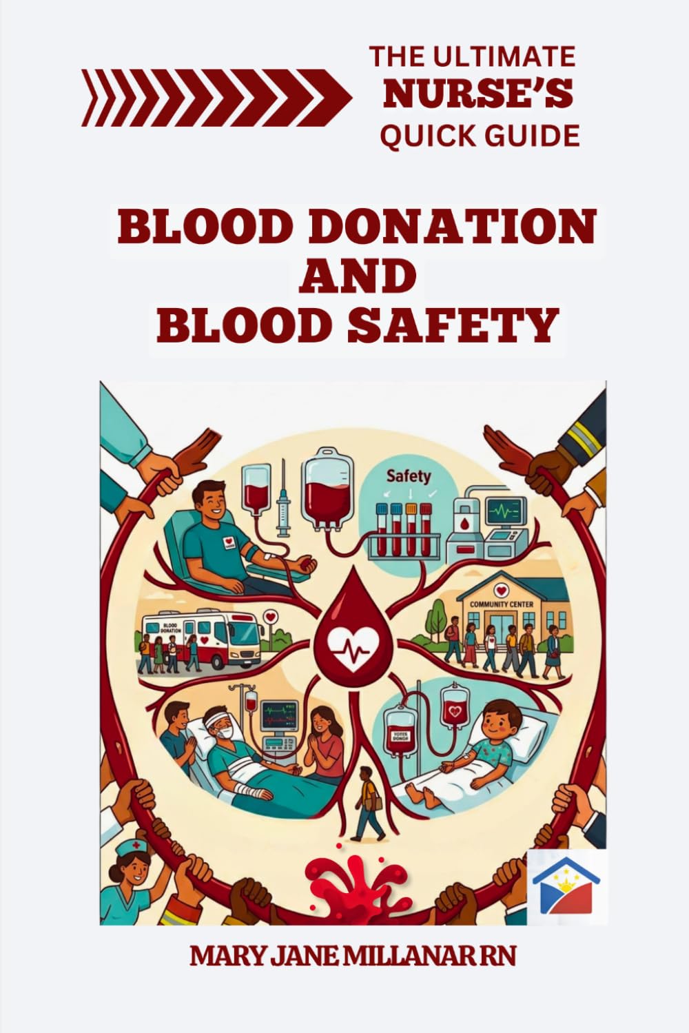 Blood Donation and Blood Safety (The Ultimate Nurse's Quick Guide)