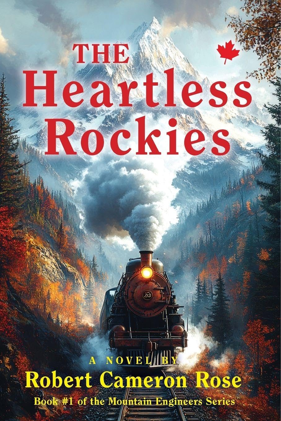 The Heartless Rockies: 1 (Mountain Engineers)