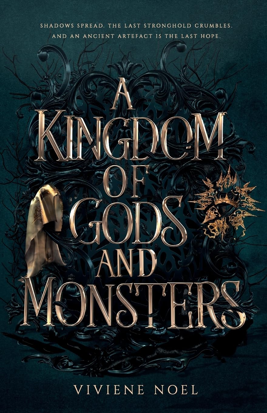 A Kingdom of Gods and Monsters: an epic romantic fantasy adventure (A Curse of Blood and Power)