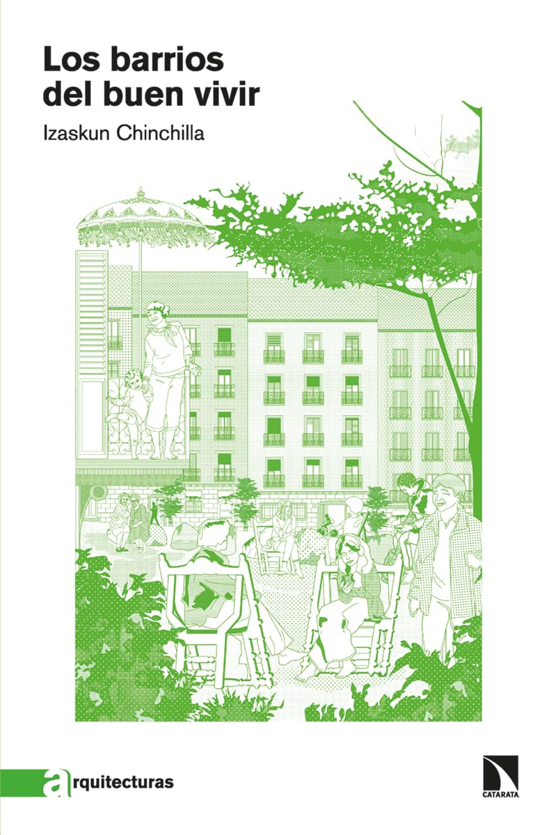Los barrios del buen vivir: 8 (ARQUITECTURAS)