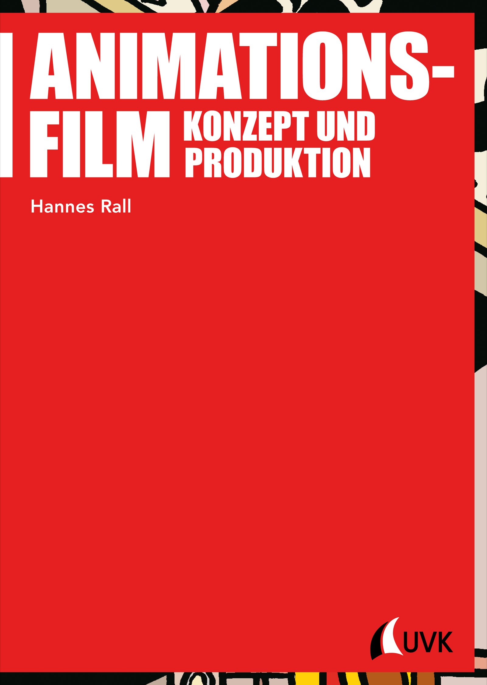 Animationsfilm Konzept und Produktion Praxis Film livre broche en allemand