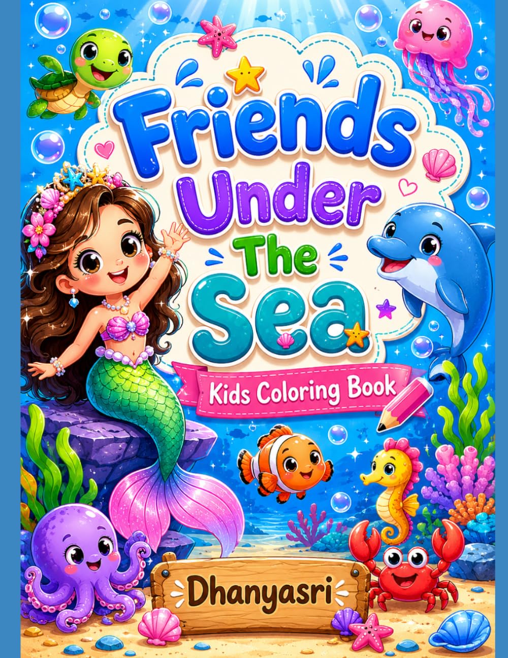 Friends Under The Sea: Kids Coloring Book