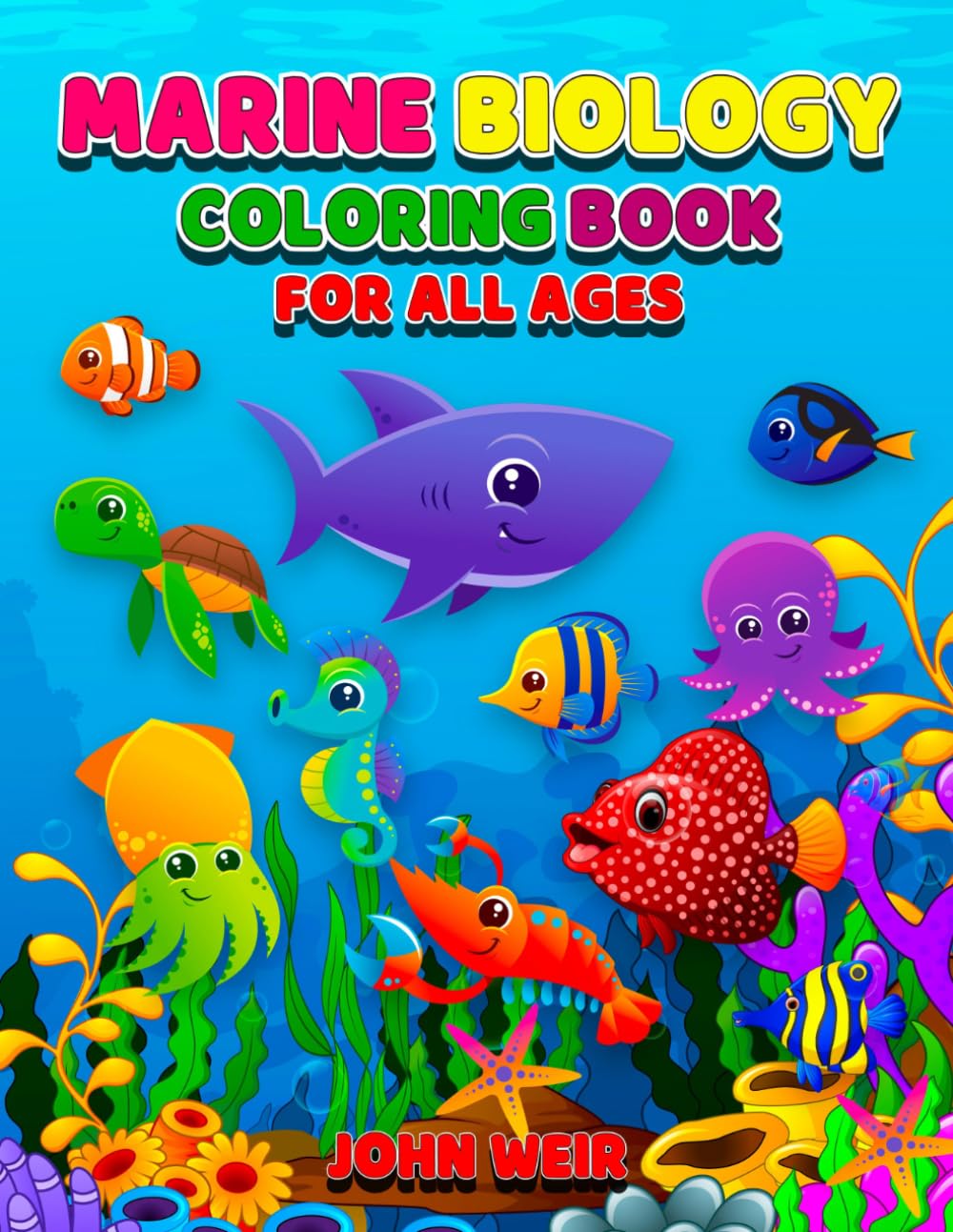 Marine Biology Coloring Book For All Ages: 160 Single-Sided Pages of Sharks, Whales, Dolphins, and Deep-Sea Wonders"