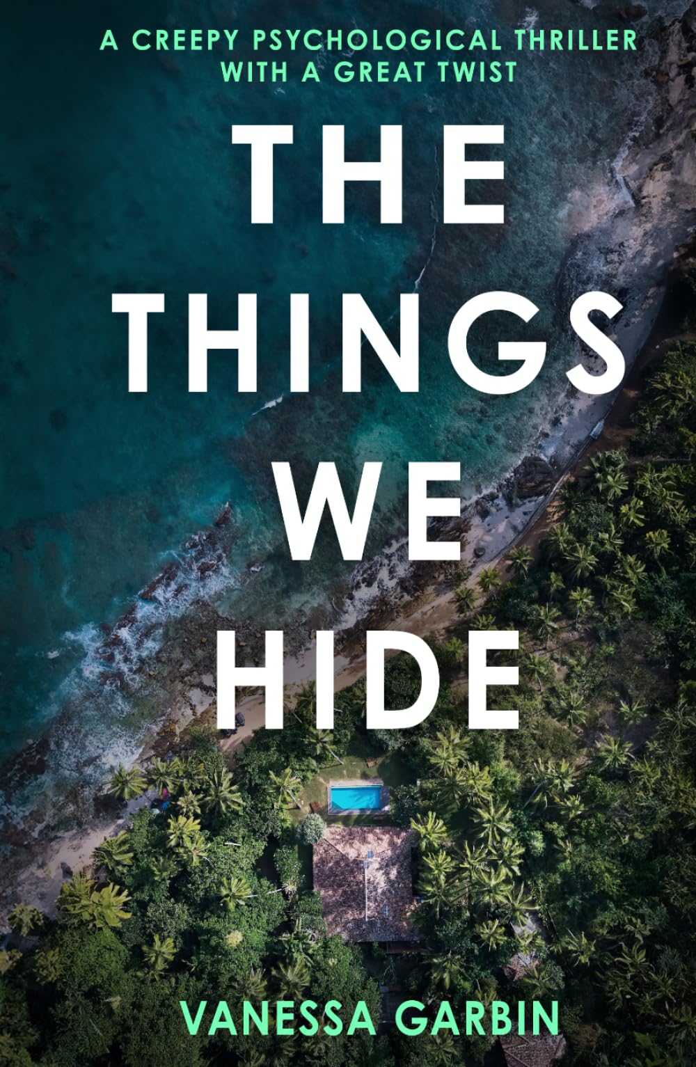 The Things We Hide: a creepy psychological thriller with a great twist