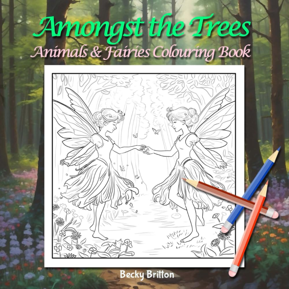 Amongst The Trees: Animals & Fairies Colouring Book