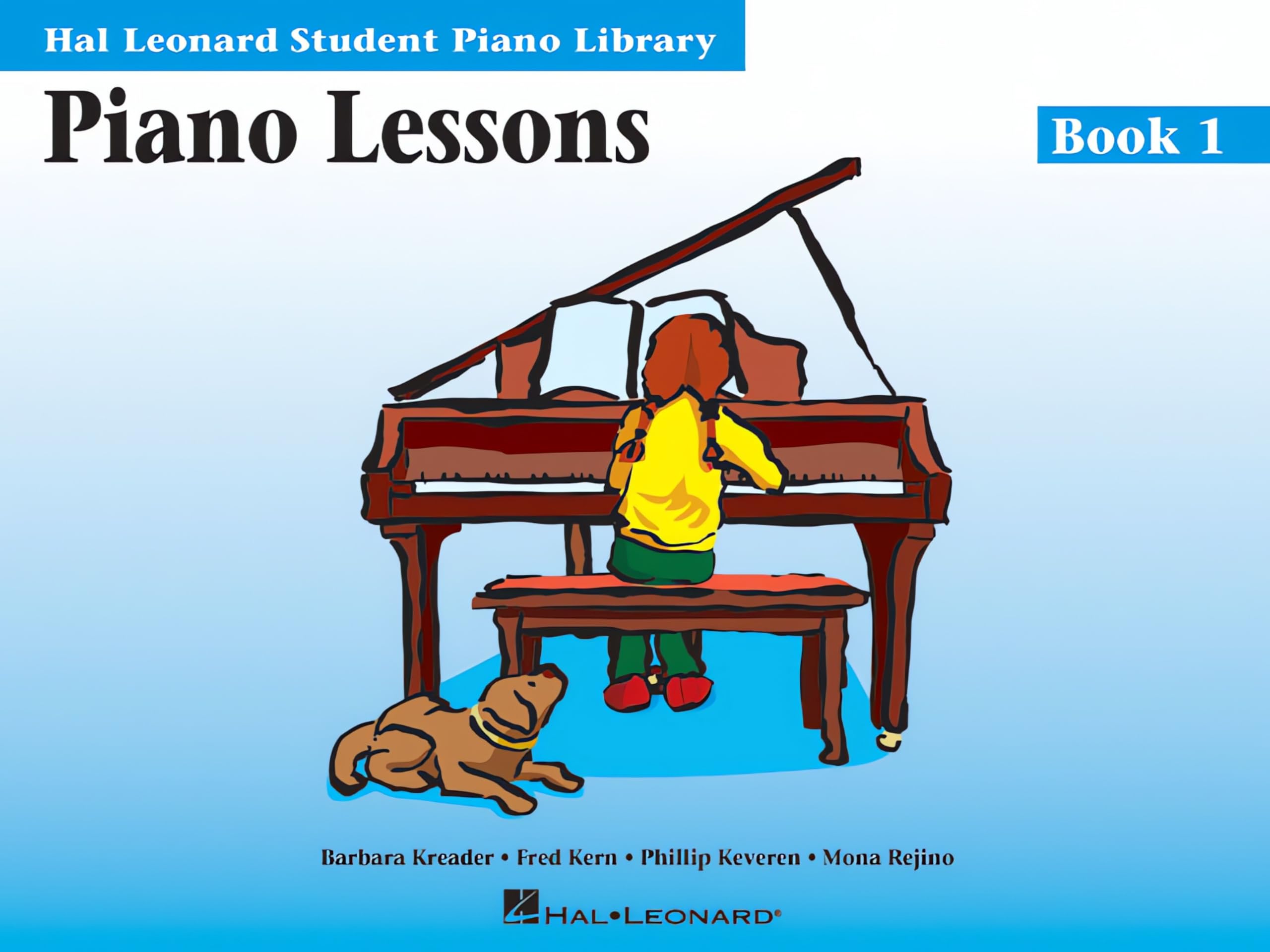 Piano Lessons - Book 1 | Beginner Piano Method for Students and Teachers | Step-by-Step Piano Sheet Music Book with Exercises for Rhythm, Keyboard ... Hal Leonard Student Piano Library