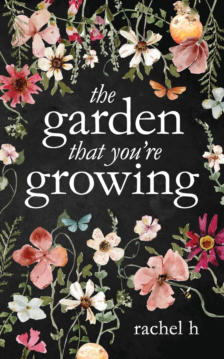 The Garden That You’re Growing